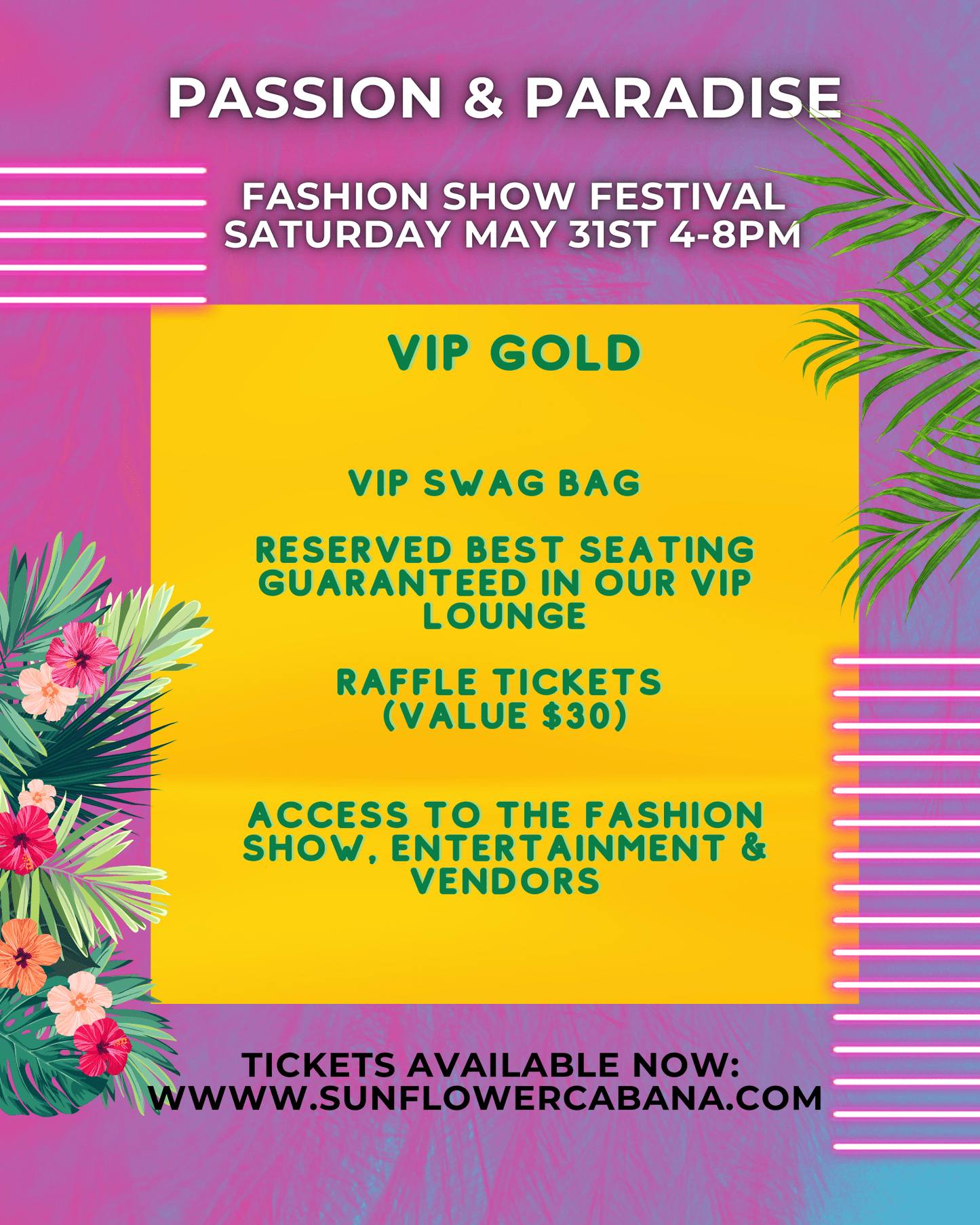Passion & Paradise 3rd Annual Fashion Show - Sunflower Cabana