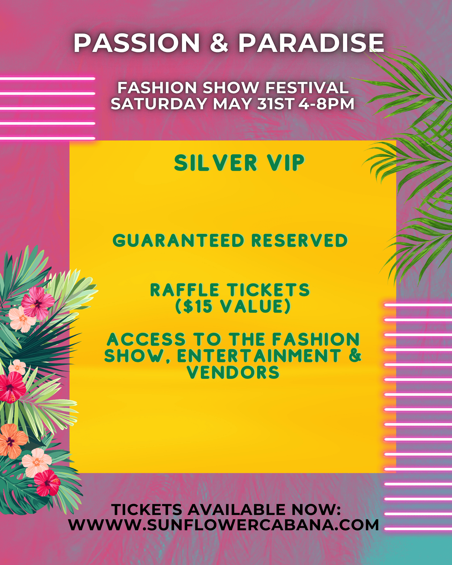 Passion & Paradise 3rd Annual Fashion Show - Sunflower Cabana
