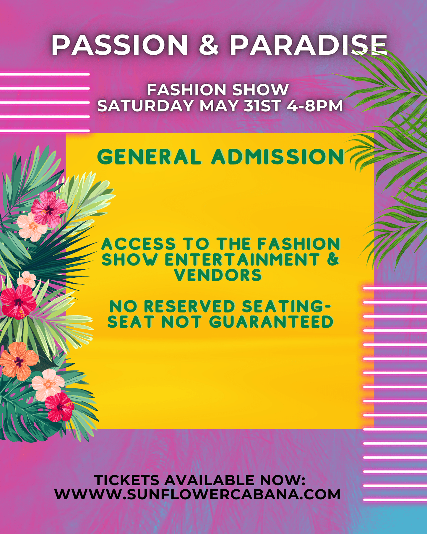 Passion & Paradise 3rd Annual Fashion Show - Sunflower Cabana