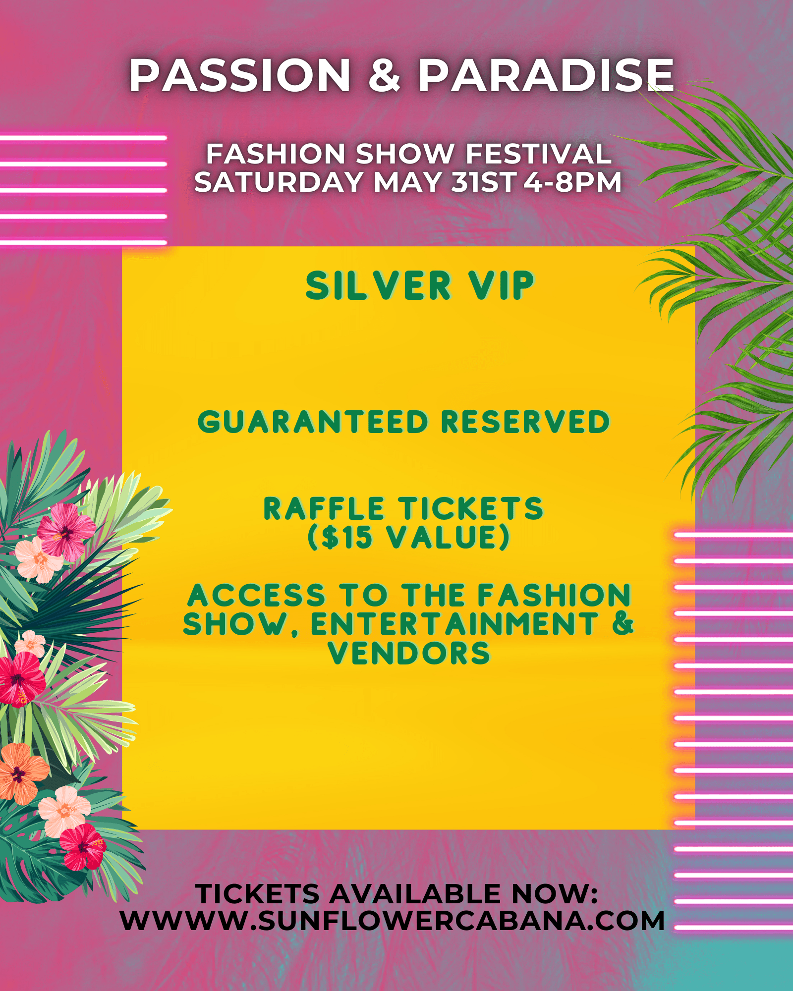 Passion & Paradise 3rd Annual Fashion Show - Sunflower Cabana