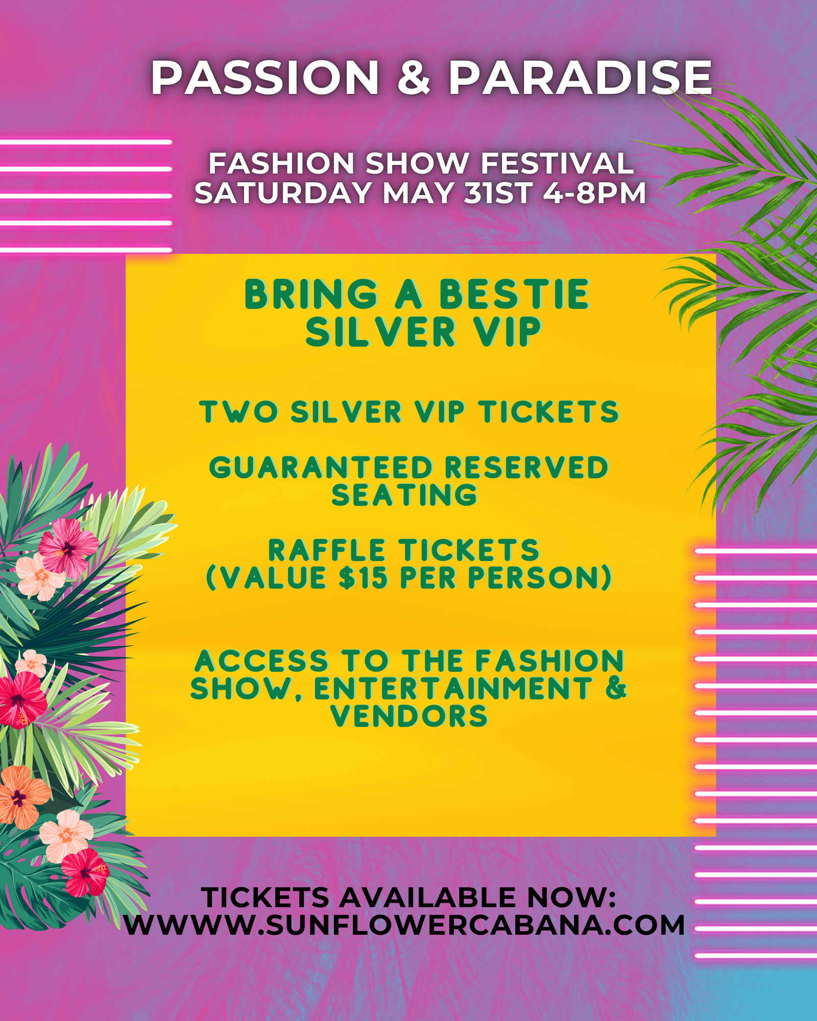 Passion & Paradise 3rd Annual Fashion Show - Sunflower Cabana