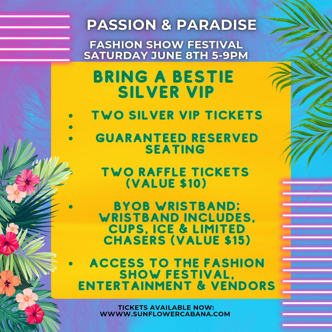 TICKETS: Passion & Paradise Fashion Show Festival - Sunflower Cabana